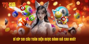Tổng Hợp Bí Kíp Soi Cầu Toàn Diện Được Đánh Giá Cao Nhất
