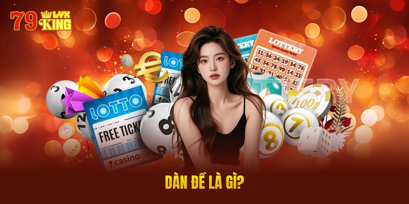 Dàn Đề Là Gì?