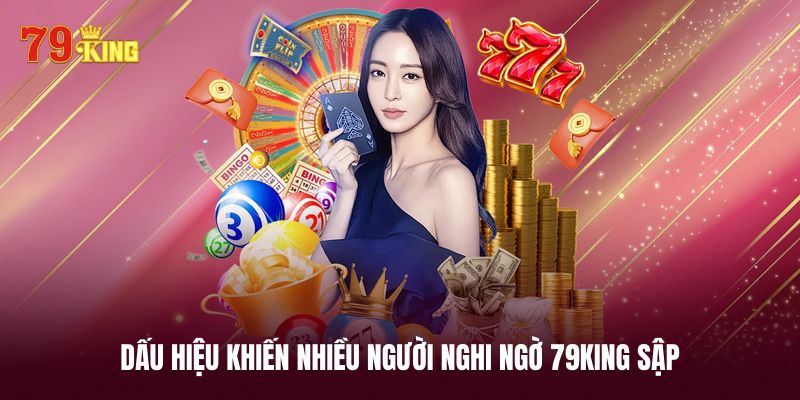 Nguyên nhân khiến người chơi nghi ngờ 79KING sập
