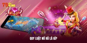 Tìm hiểu chi tiết quy luật nổ hũ là gì?